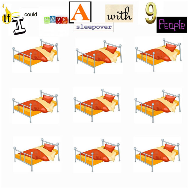 Which friends would you have a sleepover with?