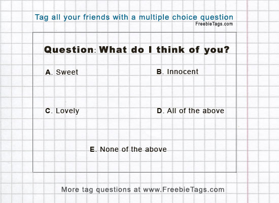 What do I think of you question tag